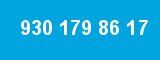 930 179 86 17